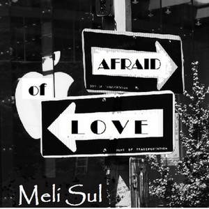 Afraid of Love - Meli Sul | Song Album Cover Artwork