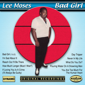 Bad Girl Pt. 1 Lee Moses | Album Cover