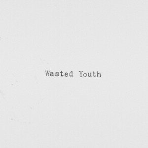 Wasted Youth - Sody | Song Album Cover Artwork