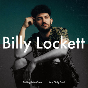 Fading Into Grey - Billy Lockett | Song Album Cover Artwork