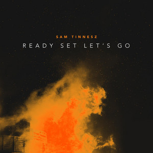 Ready Set Let's Go - Sam Tinnesz | Song Album Cover Artwork