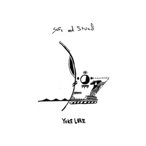 Safe and Sound Yoke Lore | Album Cover