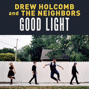 What Would I Do Without You - Drew Holcomb & The Neighbors | Song Album Cover Artwork