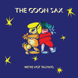 Get Out - The Goon Sax | Song Album Cover Artwork