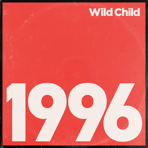 1996 - Wild Child | Song Album Cover Artwork