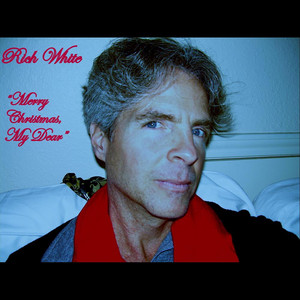 Merry Christmas, My Dear - Rich White | Song Album Cover Artwork