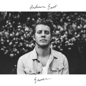 If You Keep Leaving Me - Anderson East