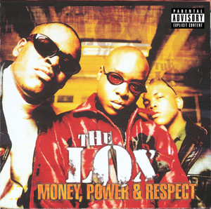 Money, Power & Respect (feat. DMX & Lil' Kim) - The LOX | Song Album Cover Artwork