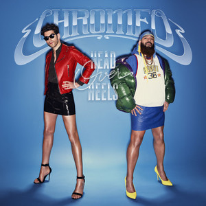 Must've Been (feat. DRAM) Chromeo | Album Cover