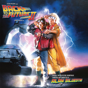 The Future - From “Back To The Future Pt. II” Original Score - Alan Silvestri | Song Album Cover Artwork