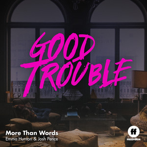 More Than Words - From "Good Trouble" - Emma Hunton