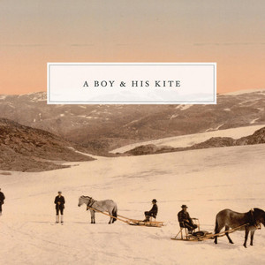 Till the End of Time - A Boy and His Kite | Song Album Cover Artwork