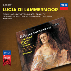 Lucia di Lammermoor / Act 2: "Per te d'immenso giubilo" - Gaetano Donizetti