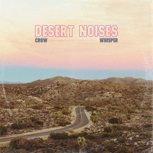 Crow - Desert Noises | Song Album Cover Artwork