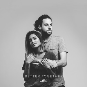 Better Together - Us The Duo | Song Album Cover Artwork