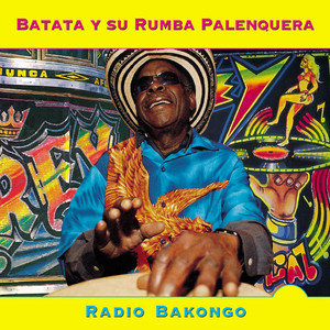La Vida Es Muy Bonita - Batata Y Su Rumba Palenquera | Song Album Cover Artwork