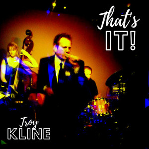Thats It - Troy Kline