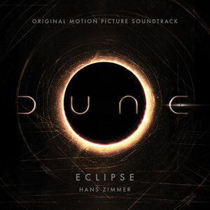 Eclipse (From Dune: Original Motion Picture Soundtrack) - Hans Zimmer