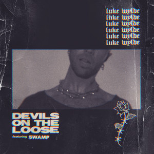 Devils on the Loose - Luke Wylde