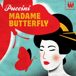 Madama Butterfly, Act II: Un bel dì vedremo (Butterfly) - Giacomo Puccini | Song Album Cover Artwork