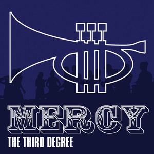 Mercy - The Third Degree | Song Album Cover Artwork