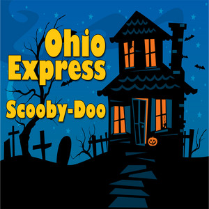 Scooby-Doo (Scooby-Doo Theme Song) - Ohio Express | Song Album Cover Artwork