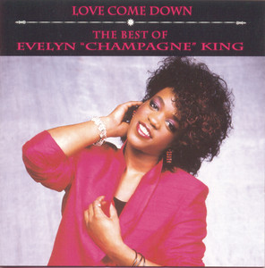 Love Come Down - Evelyn "Champagne" King | Song Album Cover Artwork