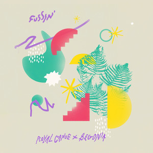 Fussin' - Royal Canoe | Song Album Cover Artwork