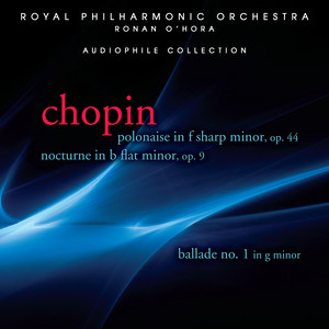 Nocturne in E-Flat Minor, Op. 9, No. 2 - Ronan O'Hora & Royal Philharmonic Orchestra | Song Album Cover Artwork