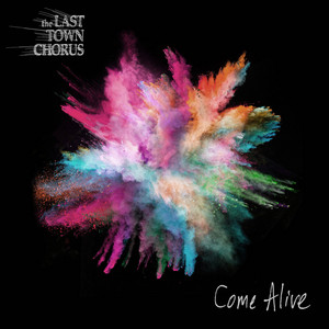 Come Alive - The Last Town Chorus | Song Album Cover Artwork