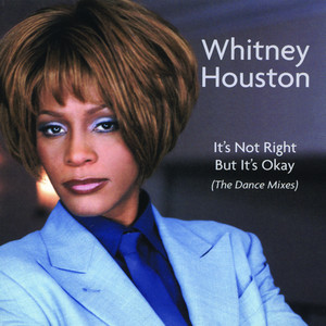 It's Not Right but It's Okay - Thunderpuss Mix/Remastered: 2000 Whitney Houston | Album Cover