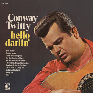 Hello Darlin' - Single Version Conway Twitty | Album Cover