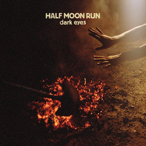 Drug You - Half Moon Run | Song Album Cover Artwork