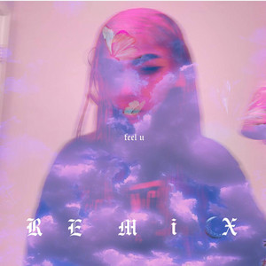 feel u (remix) - okayceci | Song Album Cover Artwork