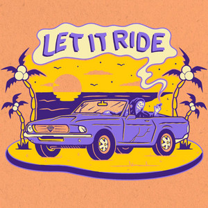 Let It Ride - The Blue Stones | Song Album Cover Artwork