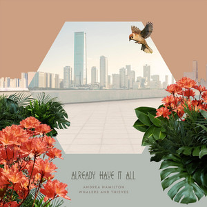 Already Have It All - Andrea Hamilton | Song Album Cover Artwork