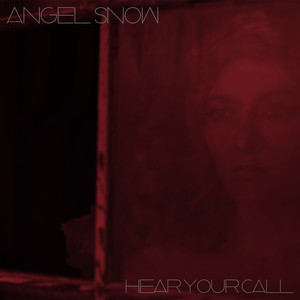 Hear Your Call - Angel Snow | Song Album Cover Artwork