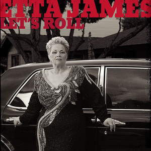 The Blues Is My Business - Etta James