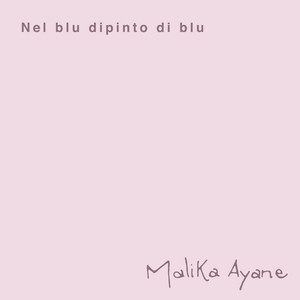 Nel Blu Dipinto Di Blu - Malika Ayane | Song Album Cover Artwork