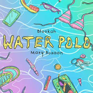 Water Polo - Blookah | Song Album Cover Artwork