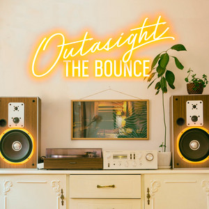 The Bounce - Outasight | Song Album Cover Artwork