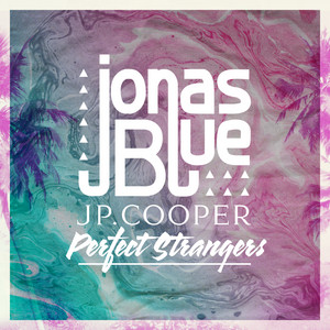 Perfect Strangers - Acoustic - Jonas Blue | Song Album Cover Artwork