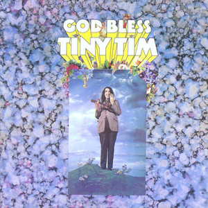 Tip Toe Thru' the Tulips With Me - Tiny Tim | Song Album Cover Artwork
