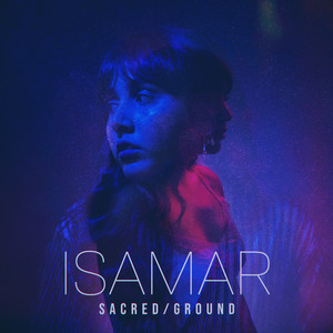 Sacred Ground - Isamar | Song Album Cover Artwork