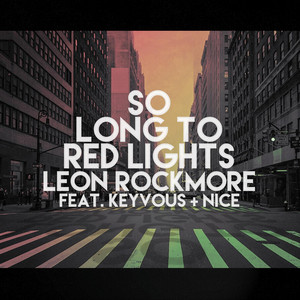 So Long to Red Lights - Leon Rockmore | Song Album Cover Artwork