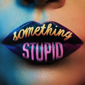 Something Stupid (feat. AWA) - Jonas Blue | Song Album Cover Artwork