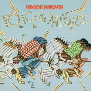 Police & Thieves - Junior Murvin