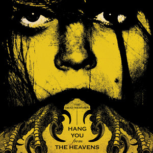 Hang You from the Heavens The Dead Weather | Album Cover