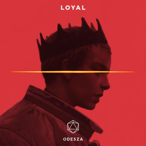 Loyal ODESZA | Album Cover