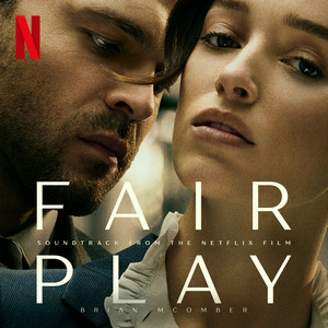 Fair Play (Soundtrack from the Netflix Film) - Album Cover